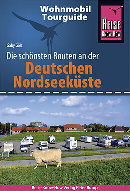 E-Book (pdf) Reise Know-How Wohnmobil-Tourguide Deutsche Nordseeküste mit Hamburg und Bremen von Gaby Gölz