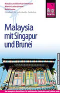 E-Book (pdf) Reise Know-How Malaysia mit Singapur und Brunei: Reiseführer für individuelles Entdecken von Martin Lutterjohann, Reto Kuster, Eberhard Homann