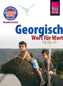 E-Book (pdf) Georgisch - Wort für Wort: Kauderwelsch-Sprachführer von Reise Know-How von Lascha Bakradse