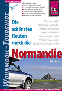 E-Book (pdf) Reise Know-How Wohnmobil-Tourguide Normandie von Gaby Gölz