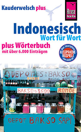 E-Book (pdf) Reise Know-How Sprachführer Indonesisch - Wort für Wort plus Wörterbuch: Kauderwelsch-Band 1+ von Gunda Urban, Dr. Bambang Roseno