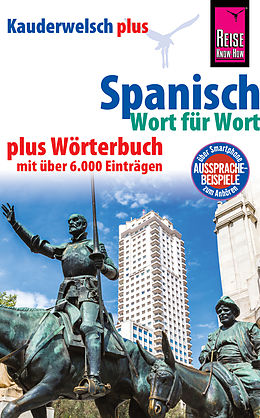 E-Book (pdf) Reise Know-How Sprachführer Spanisch - Wort für Wort plus Wörterbuch mit über 6.000 Einträgen: Kauderwelsch-Band 16+ von O&apos;Niel V. Som, Michael Blümke