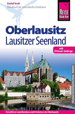 E-Book (pdf) Reise Know-How Reiseführer Oberlausitz, Lausitzer Seenland mit Zittauer Gebirge von Detlef Krell