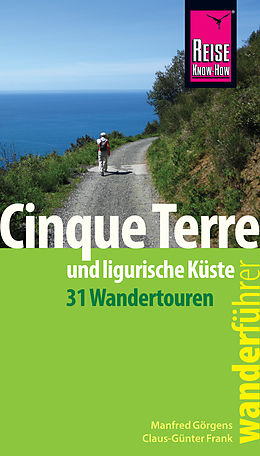 E-Book (pdf) Reise Know-How Wanderführer Cinque Terre und Umgebung von Manfred Görgens, Claus-Günter Frank