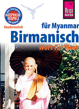 E-Book (epub) Reise Know-How Sprachführer Birmanisch für Myanmar - Wort für Wort (Burmesisch): Kauderwelsch-Band 63 von Phone Myint