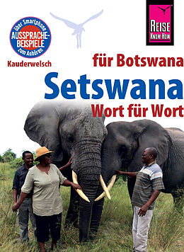 E-Book (pdf) Reise Know-How Sprachführer Setswana - Wort für Wort (für Botswana): Kauderwelsch-Band 234 von Beauty Bogwasi