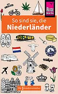 E-Book (epub) So sind sie, die Niederländer von Rodney Bolt