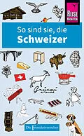 E-Book (epub) So sind sie, die Schweizer von Paul Bilton