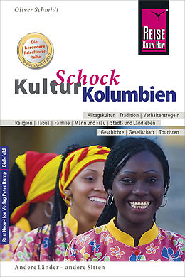 E-Book (pdf) Reise Know-How KulturSchock Kolumbien von Oliver Schmidt