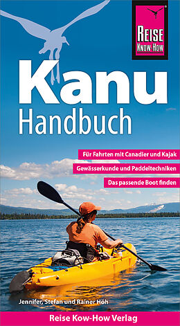 E-Book (pdf) Reise Know-How Kanu-Handbuch von Rainer Höh, Stefan Höh, Jennifer Höh