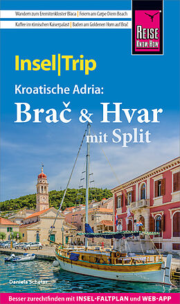 E-Book (pdf) Reise Know-How InselTrip Bra &amp; Hvar mit Split von Daniela Schetar