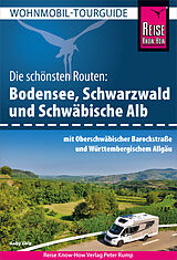 E-Book (pdf) Reise Know-How Wohnmobil-Tourguide Bodensee, Schwarzwald und Schwäbische Alb mit Oberschwäbischer Barockstraße und Württembergischem Allgäu von Gaby Gölz