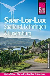 E-Book (pdf) Reise Know-How Reiseführer Saar-Lor-Lux (Dreiländereck Saarland, Lothringen, Luxemburg) von Markus Mörsdorf