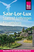 E-Book (pdf) Reise Know-How Reiseführer Saar-Lor-Lux (Dreiländereck Saarland, Lothringen, Luxemburg) von Markus Mörsdorf