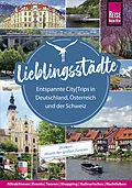 E-Book (pdf) Lieblingsstädte  Entspannte CityTrips in Deutschland, Österreich und der Schweiz: 28 Ideen abseits der großen Zentren von 