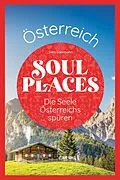 E-Book (pdf) Soul Places Österreich - Die Seele Österreichs spüren von Sven Eisermann