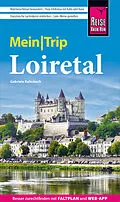 E-Book (pdf) Reise Know-How MeinTrip Loiretal von Gabriele Kalmbach