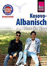 Kartonierter Einband Kosovo-Albanisch - Wort für Wort von Wolfgang Koeth, Saskia Drude-Koeth