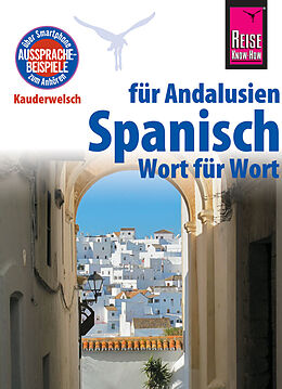 Kartonierter Einband Reise Know-How Sprachführer Spanisch für Andalusien - Wort für Wort von Rüdiger Müller, F. Gallego Outón