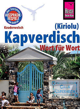 Kartonierter Einband Reise Know-How Sprachführer Kapverdisch (Kiriolu) - Wort für Wort von Nicolas Quint