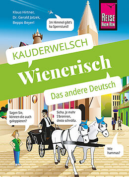 Kartonierter Einband (Kt) Wienerisch - Das andere Deutsch von Klaus Hirtner, Gerald Jatzek, Beppo Beyerl