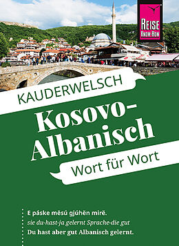 Kartonierter Einband Kosovo-Albanisch - Wort für Wort von Wolfgang Koeth, Saskia Drude