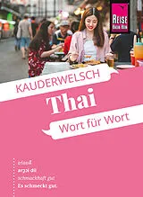 Kartonierter Einband Reise Know-How Sprachführer Thai - Wort für Wort von Martin Lutterjohann