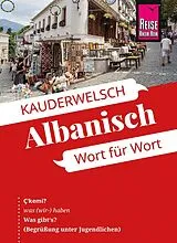 Kartonierter Einband Reise Know-How Sprachführer Albanisch - Wort für Wort von Axel Jaenicke, Christiane Jaenicke