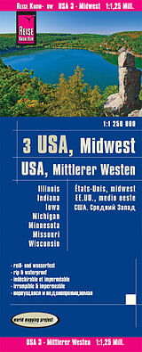 gefaltete (Land)Karte Reise Know-How Landkarte USA 03, Mittlerer Westen / USA, Midwest (1.1.250.000) : Illinois, Indiana, Iowa, Michigan, Minnesota, Missouri, Wisconsin von Reise Know-How Verlag Peter Rump
