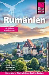 Kartonierter Einband Reise Know-How Reiseführer Rumänien von Béla Benk, Mirko Kaupat, Joscha Remus