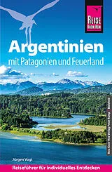 Kartonierter Einband Reise Know-How Reiseführer Argentinien mit Patagonien und Feuerland von Jürgen Vogt