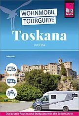 Kartonierter Einband Reise Know-How Wohnmobil-Tourguide Toskana mit Elba von Gaby Gölz