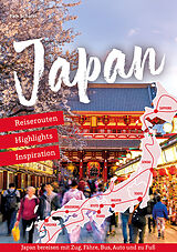 Kartonierter Einband Reiseführer Japan  Reiserouten, Highlights, Inspiration von Falk Schäfer
