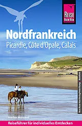 Kartonierter Einband (Kt) Reise Know-How Reiseführer Nordfrankreich von Markus Mörsdorf