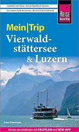 Kartonierter Einband Reise Know-How MeinTrip Vierwaldstättersee & Luzern von Sven Eisermann