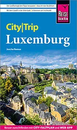 Kartonierter Einband Reise Know-How CityTrip Luxemburg von Joscha Remus