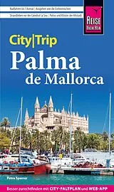 Kartonierter Einband Reise Know-How CityTrip Palma de Mallorca von Petra Sparrer