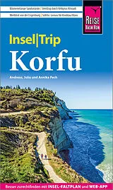 Kartonierter Einband Reise Know-How InselTrip Korfu von Andreas Pech, Julia Pech, Annika Pech