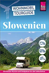 Kartonierter Einband Reise Know-How Wohnmobil-Tourguide Slowenien von Jennifer Höh, Stefan Höh