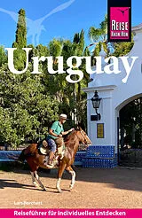 Kartonierter Einband Reise Know-How Reiseführer Uruguay von Lars Borchert