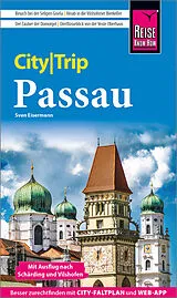 Kartonierter Einband Reise Know-How CityTrip Passau mit Ausflug nach Schärding und Vilshofen von Sven Eisermann
