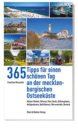 Kartonierter Einband 365 Tipps für einen schönen Tag an der mecklenburgischen Ostseeküste von Christine Wunschik