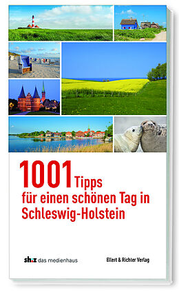 Kartonierter Einband 1001 Tipps für einen schönen Tag in Schleswig-Holstein von 