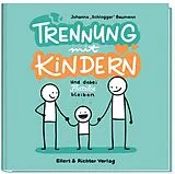 Kartonierter Einband Trennung mit Kindern von Johanna (Schlogger) Baumann