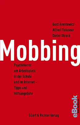 E-Book (epub) Mobbing von Gerd Arentewicz, Alfred Fleissner, Dieter Struck