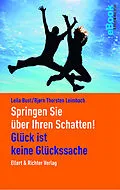 E-Book (epub) Springen Sie über Ihren Schatten! von Björn Thorsten Leimbach, Leila Bust