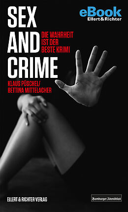 E-Book (epub) Sex and Crime von Klaus Püschel, Bettina Mittelacher
