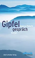 E-Book (epub) Gipfelgespräch von Andrea Paluch