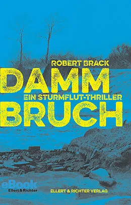 E-Book (epub) Dammbruch von Robert Brack