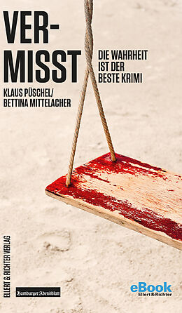 E-Book (epub) Vermisst von Klaus Püschel, Bettina Mittelacher